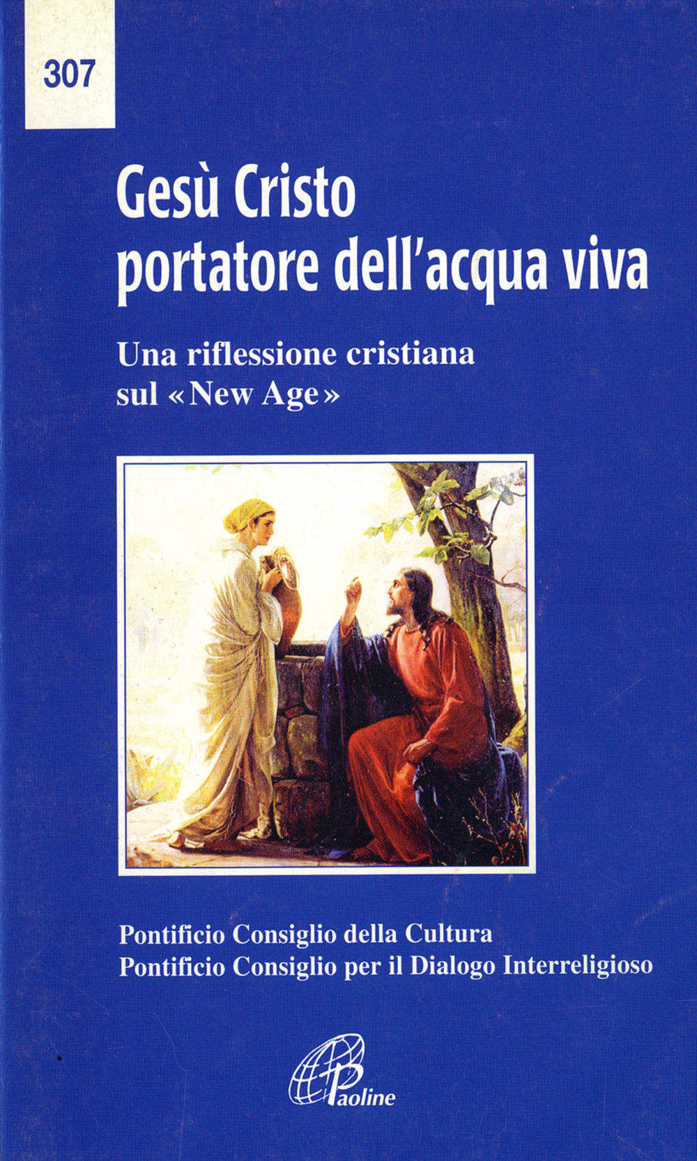 Gesù Cristo portatore dell'acqua viva. Una riflessione cristiana sul «New Age»