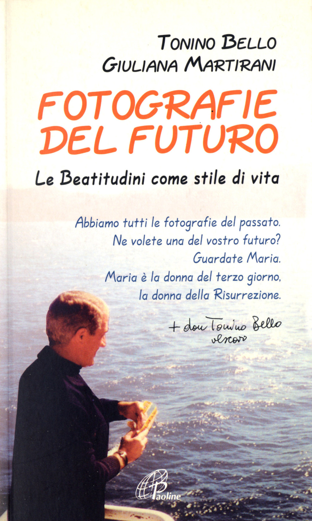 Fotografie del futuro. Le beatitudini come stile di vita
