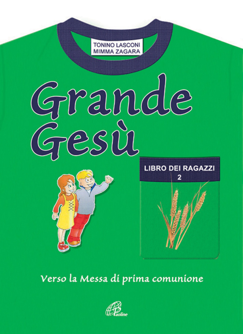 Grande Gesù. Libro dei ragazzi. Vol. 2: Verso la messa di prima comunione