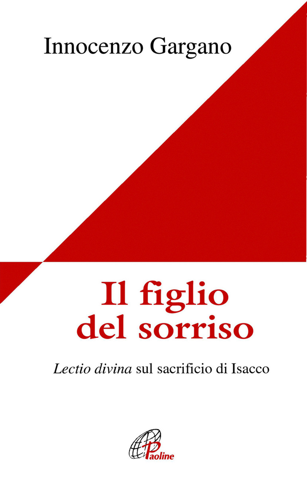 Il figlio del sorriso. Lectio divina sul sacrificio di Isacco