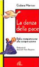 La danza della pace. Dalla competizione alla cooperazione