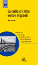 La carità di Cristo verso i migranti. Istruzione
