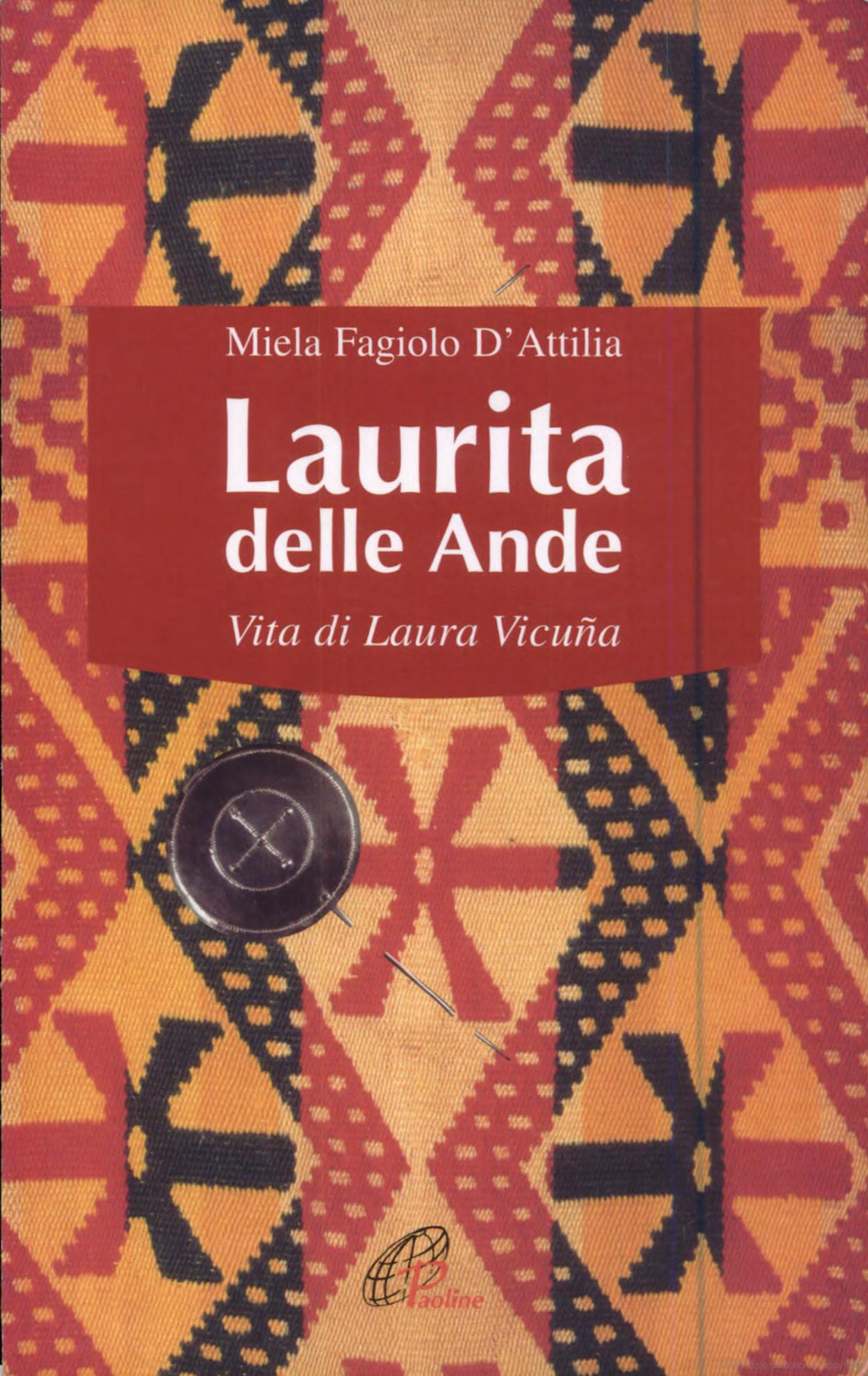 Laurita delle Ande. Vita di Laura Vicuña