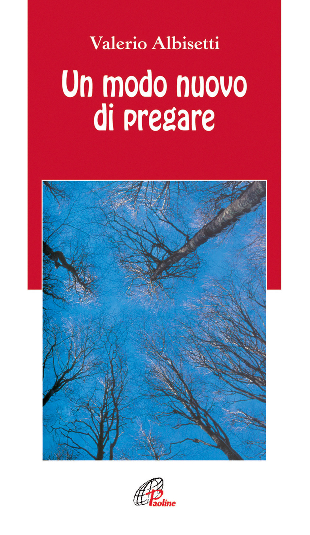 Un modo nuovo di pregare