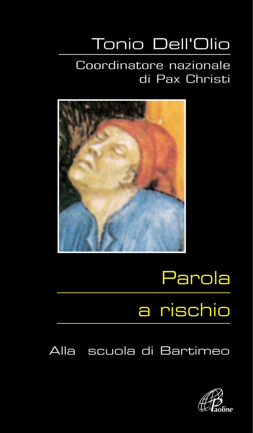 Parola a rischio. Alla scuola di Bartimeo