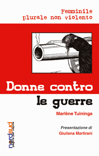 Donne contro le guerre. Femminile plurale non violento