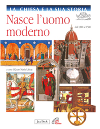 Nasce l'uomo moderno. Dal 1300 al 1500