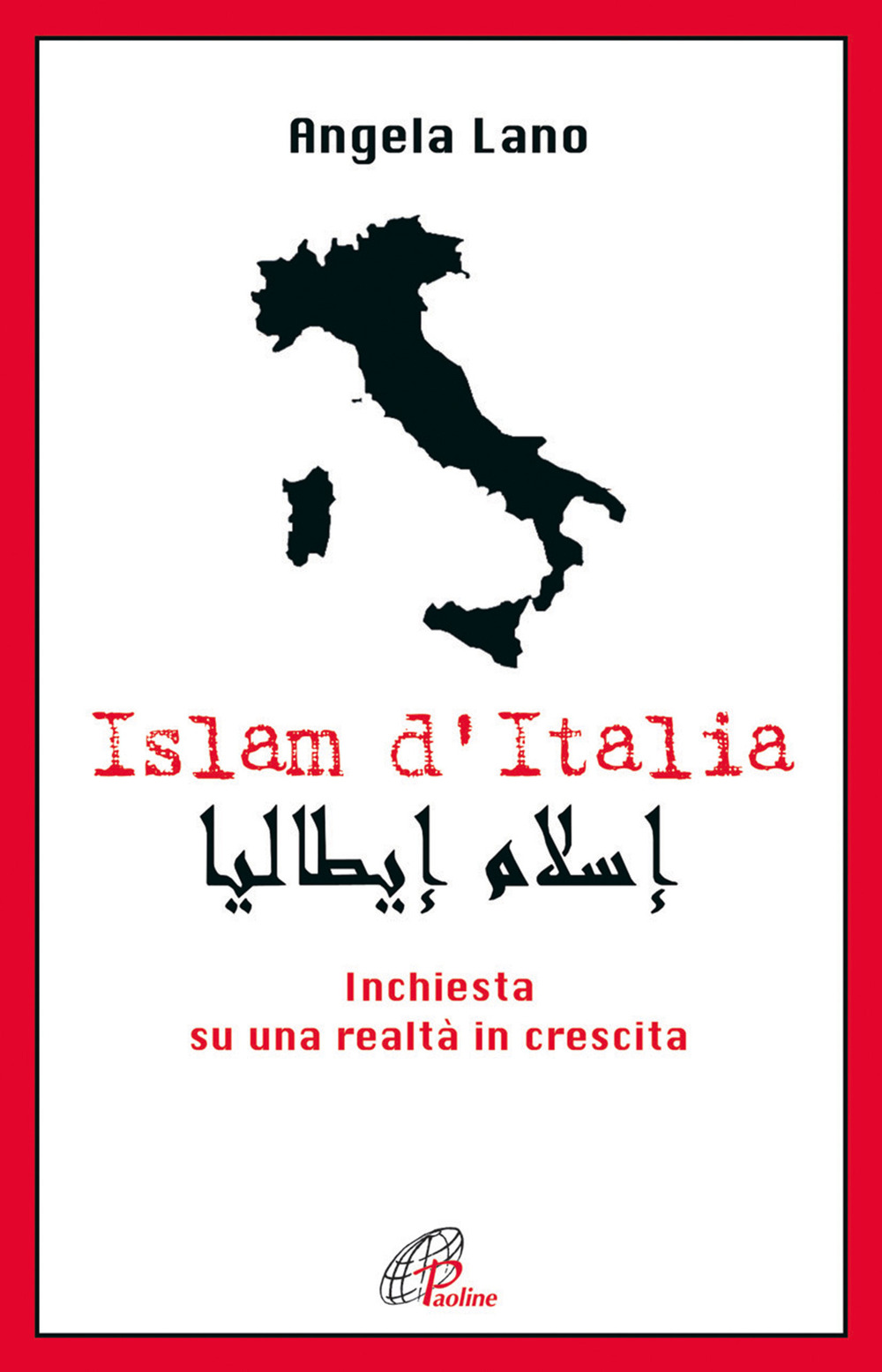 Islam d'Italia. Inchiesta su una realtà in crescita