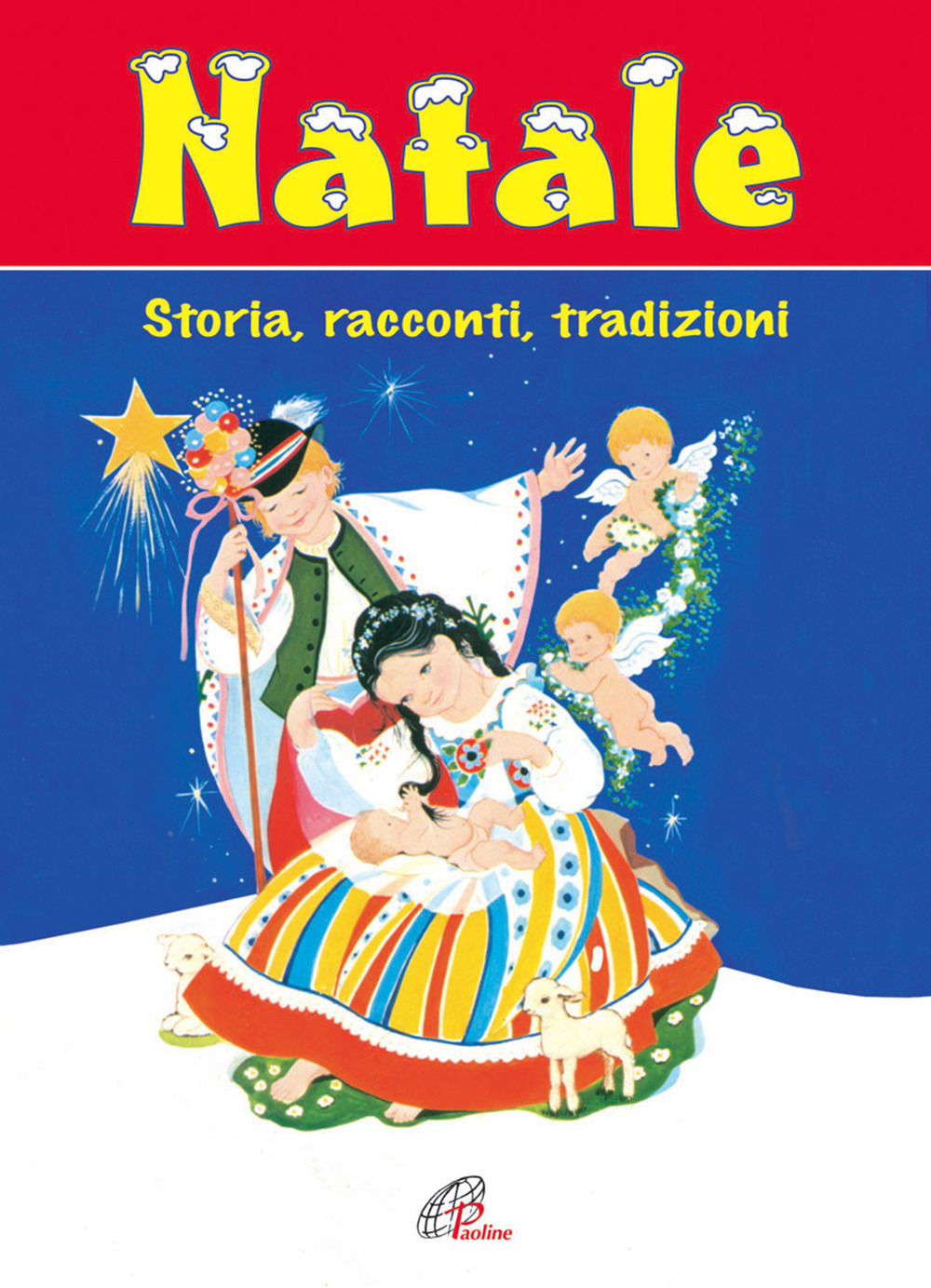Natale. Storia, racconti, tradizioni