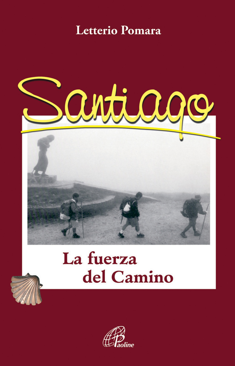 Santiago. La fuerza del camino