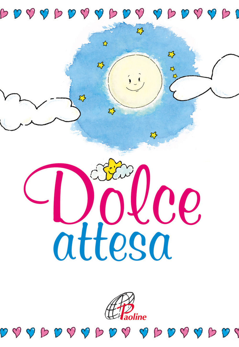 Dolce attesa. Pensieri e preghiere per mamma e papà