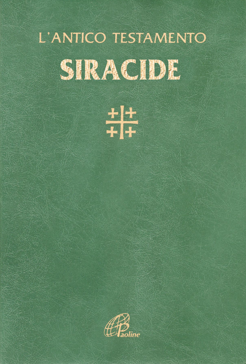 Siracide. L'antico Testamento