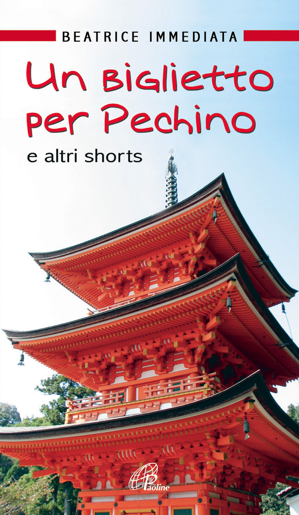 Un biglietto per Pechino e altri shorts