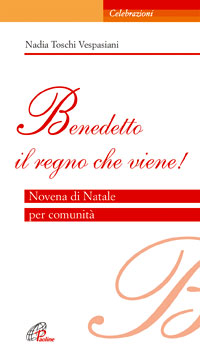 «Benedetto il regno che viene». Novena di Natale per comunità