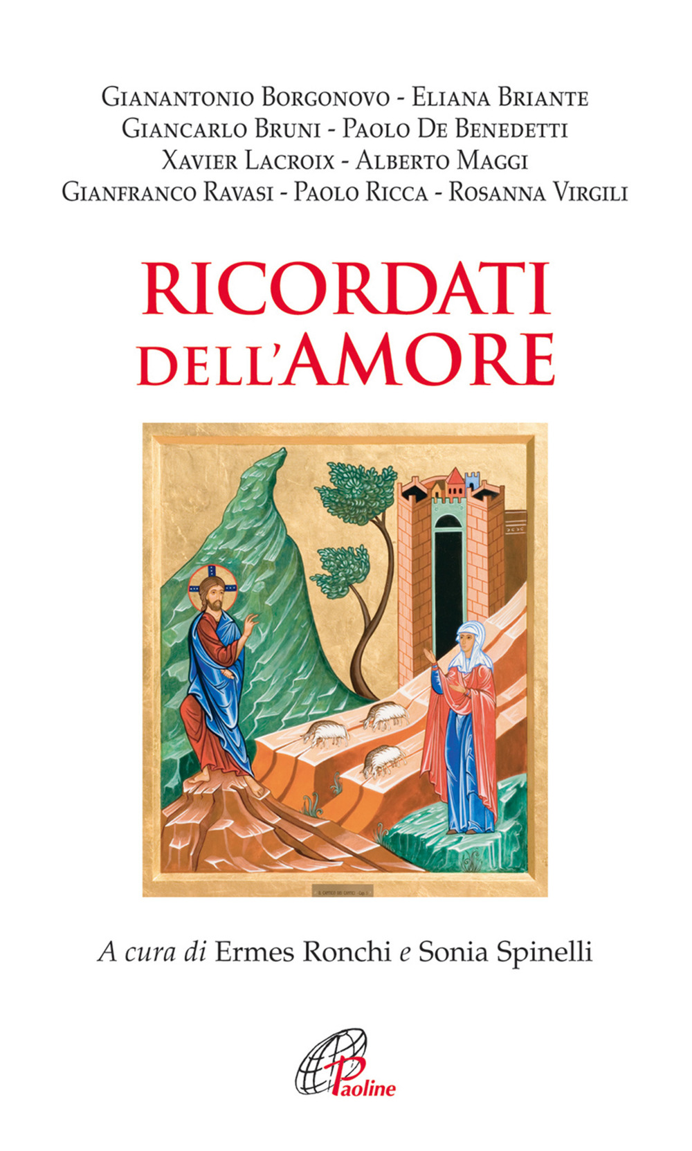 Ricordati dell'amore. I sedotti da Dio