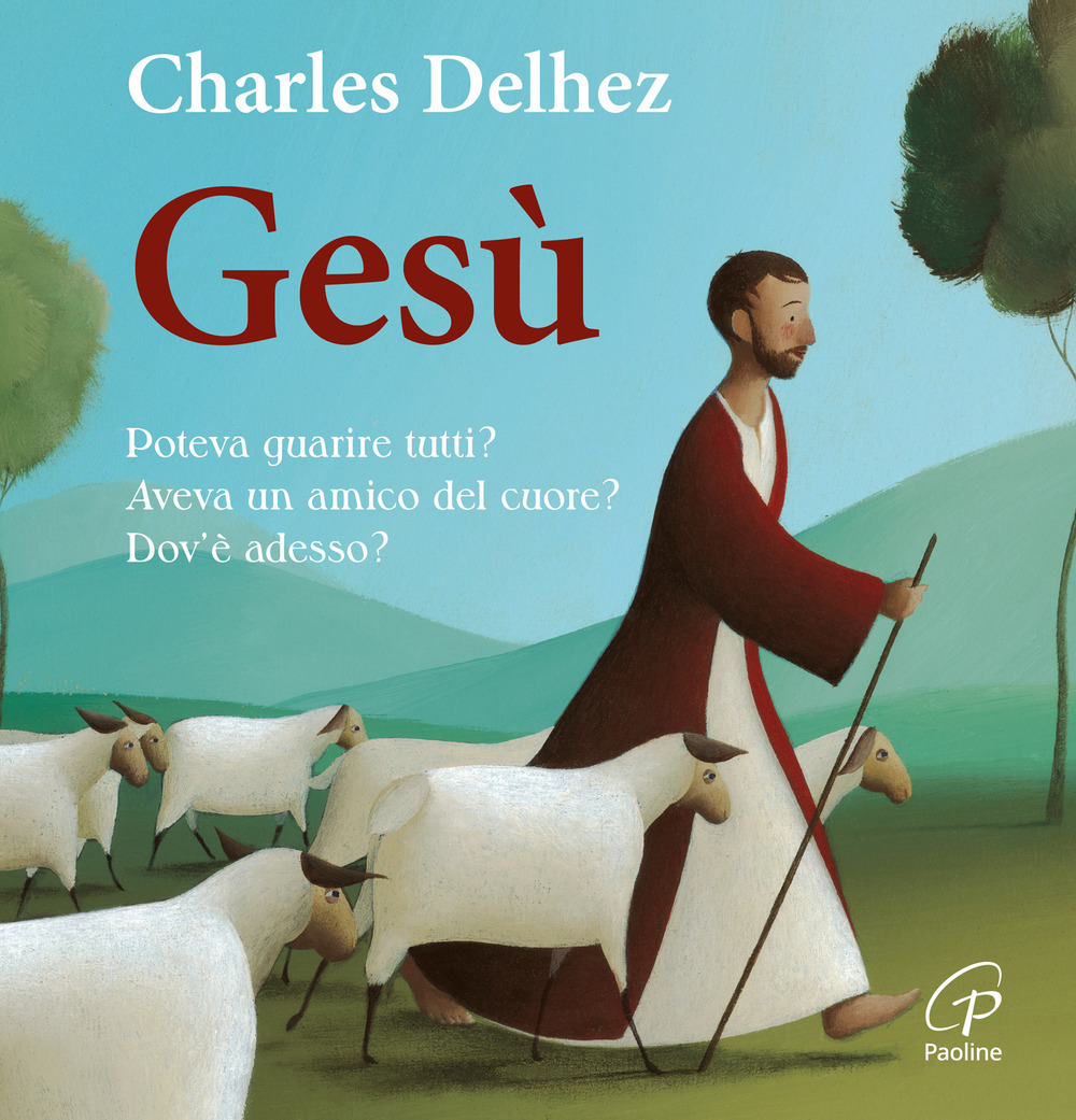 Gesù. Poteva guarire tutti? Aveva un amico del cuore? Dov'è adesso?