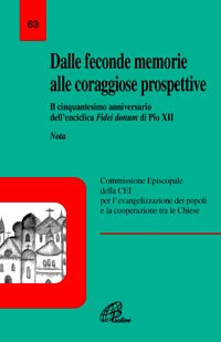 Dalle feconde memorie alle coraggiose prospettive. Il cinquantesimo anniversario dell'enciclica Fidei donum di Pio XII