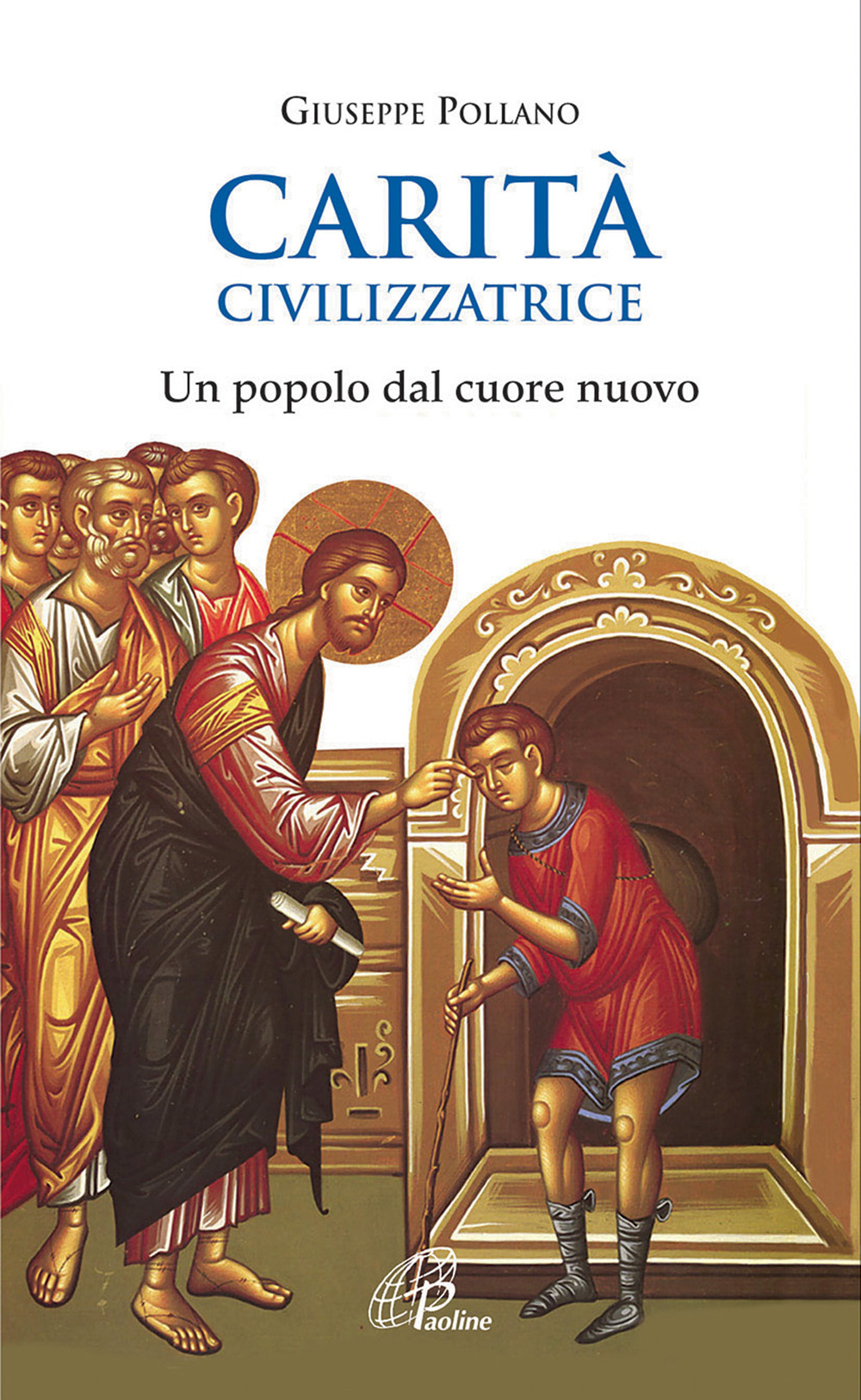 Carità civilizzatrice. Un popolo dal cuore nuovo