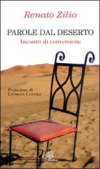 Parole dal deserto. Incontri di conversione