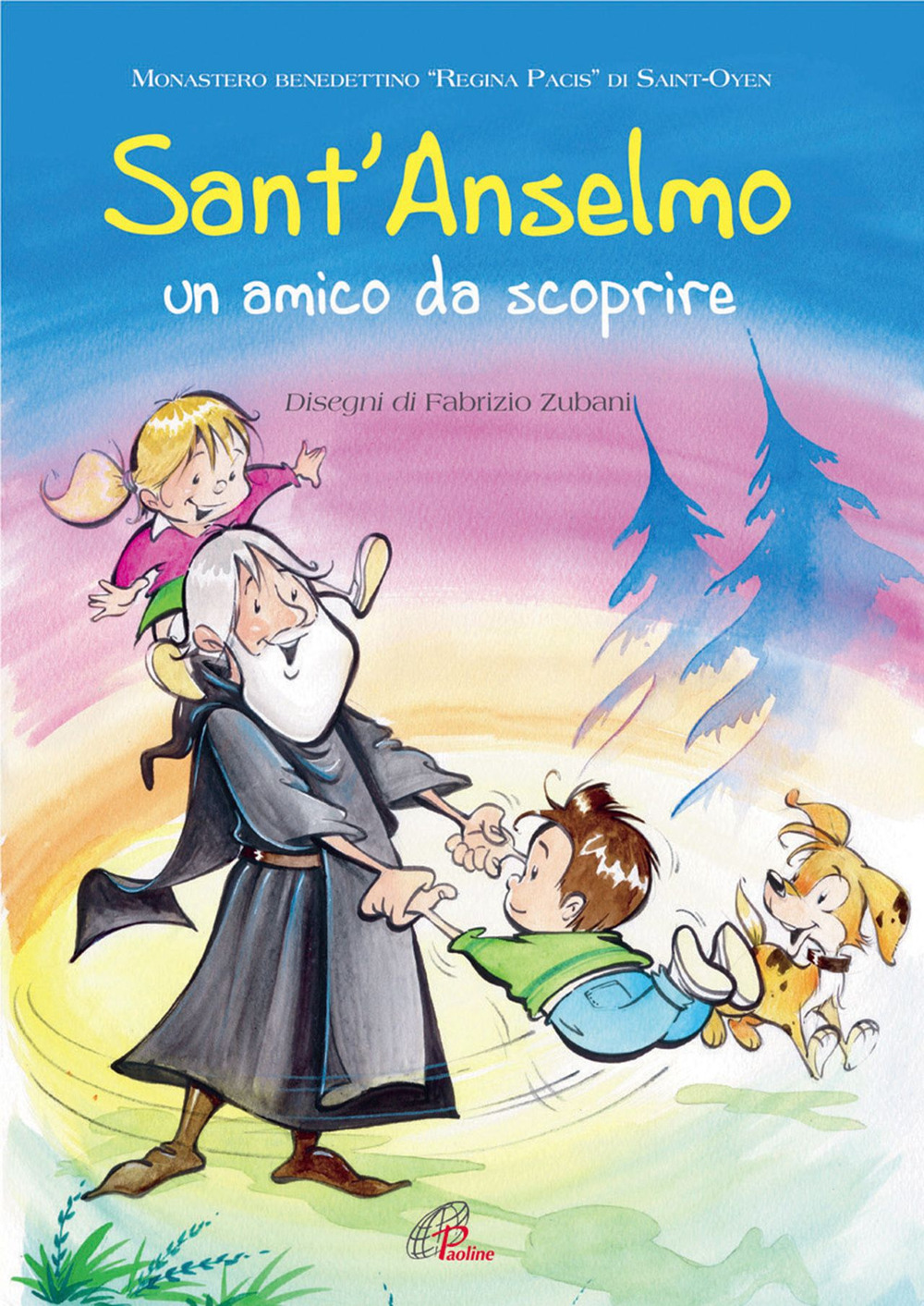 Sant'Anselmo. Un amico da scoprire