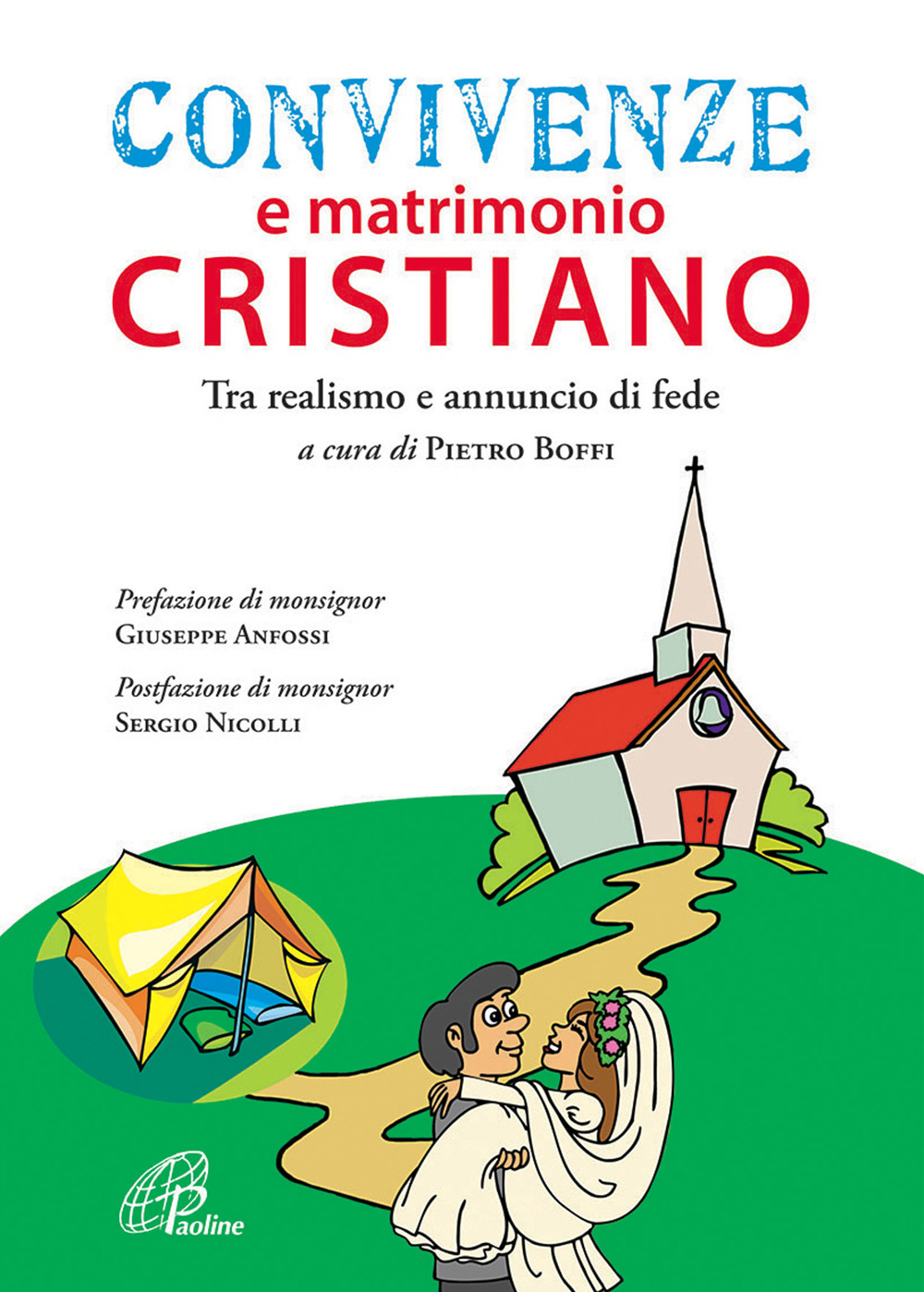 Convivenze e matrimonio cristiano. Tra realismo e annuncio di fede