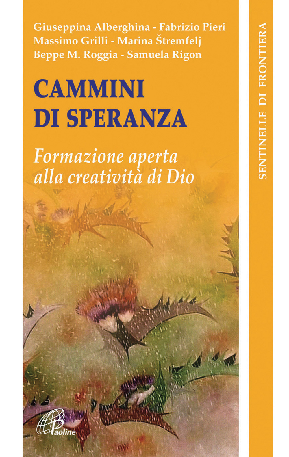Cammini di speranza. Formazione aperta alla creatività di Dio