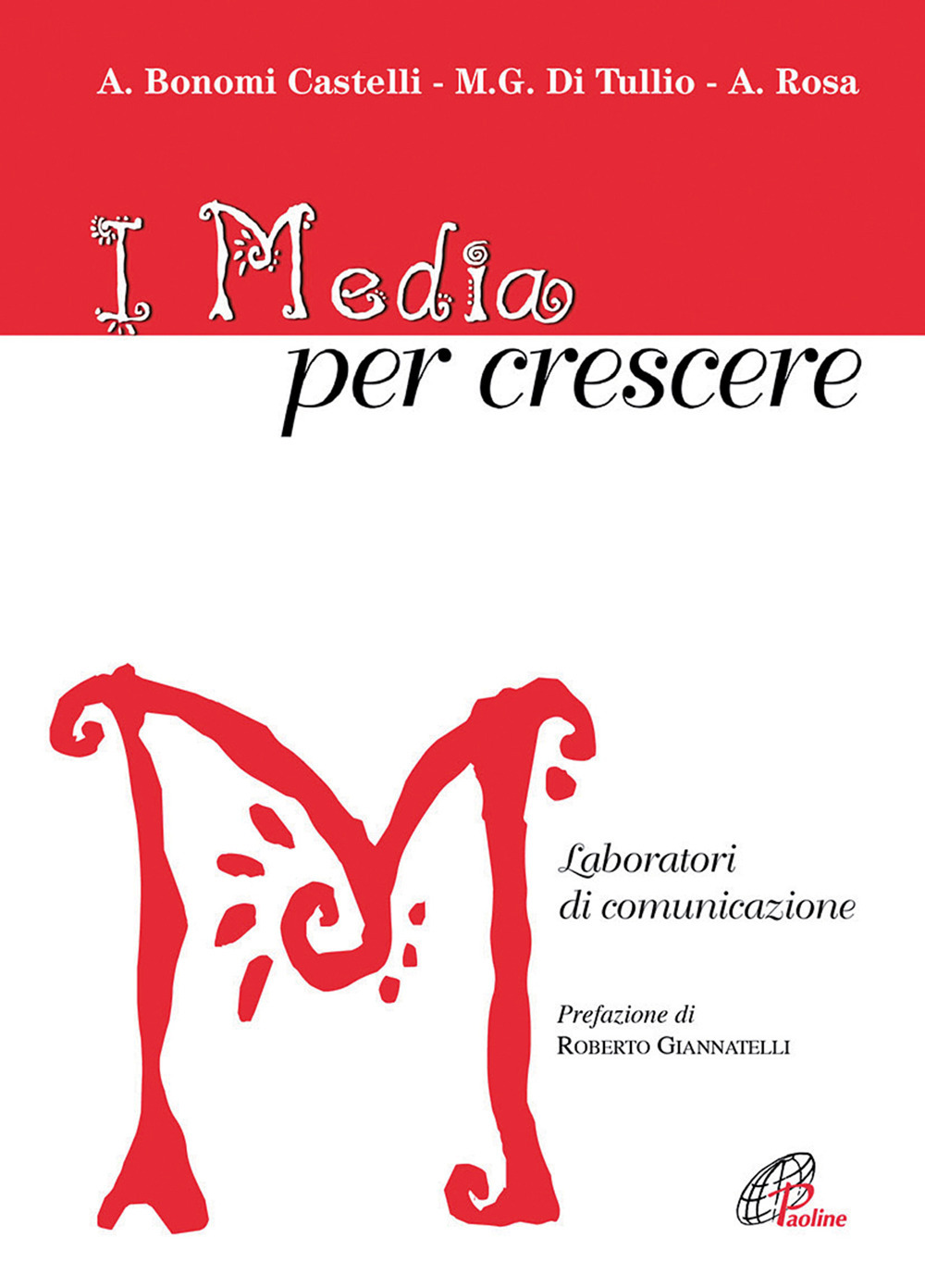 I media per crescere. Laboratori di comunicazione