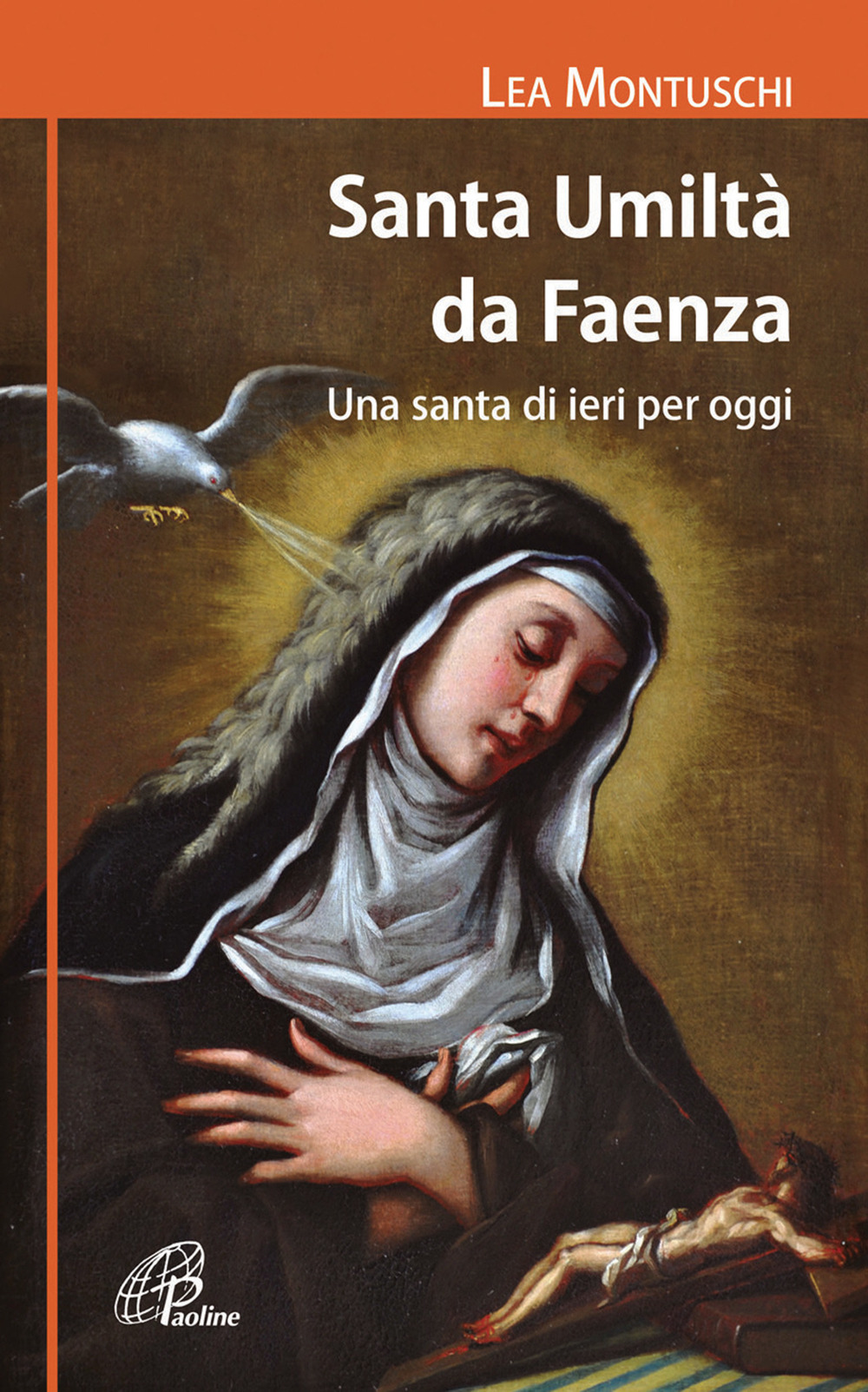 Santa Umiltà da Faenza. Una santa di ieri per oggi