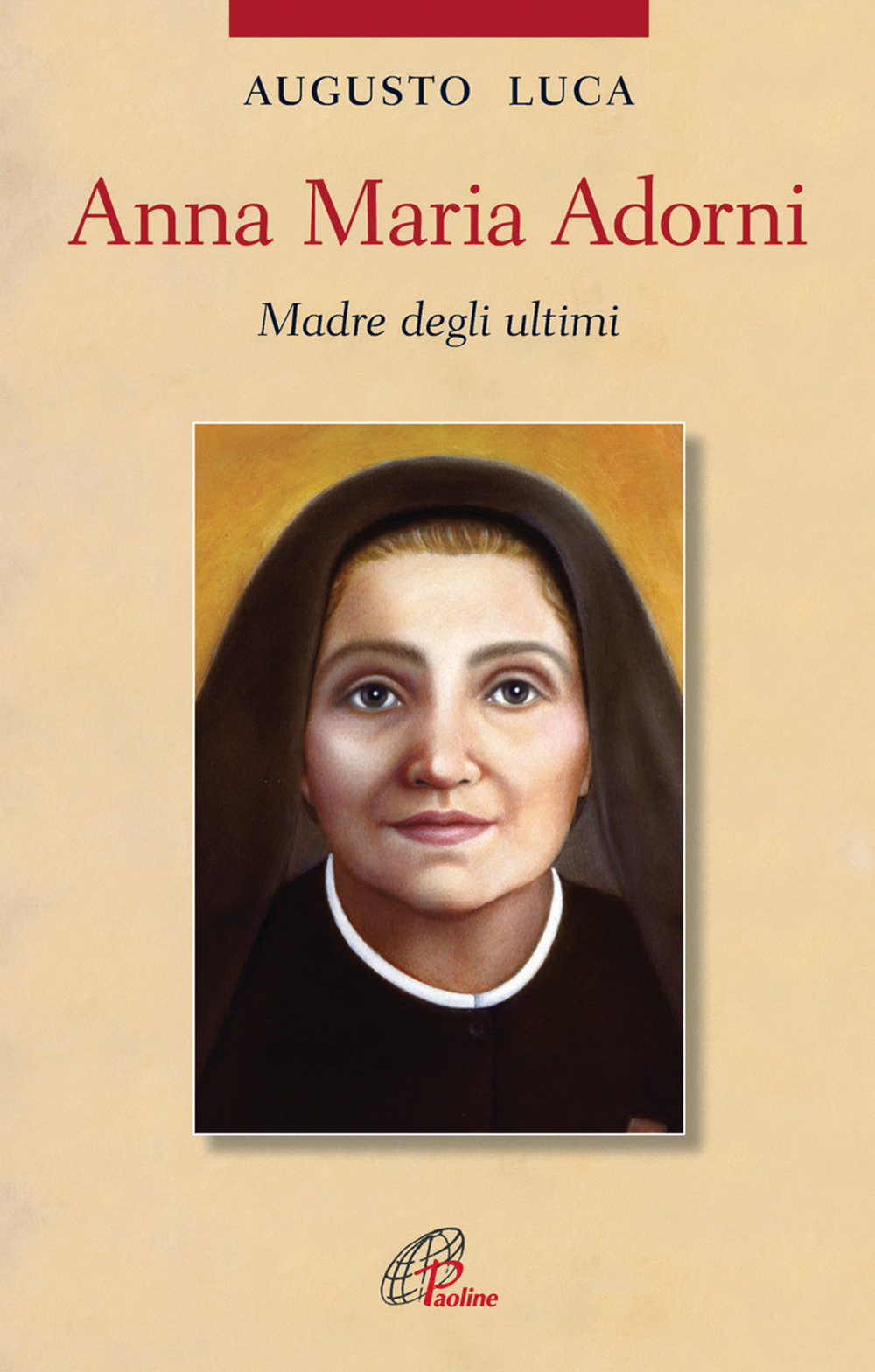 Anna Maria Adorni. Madre degli ultimi