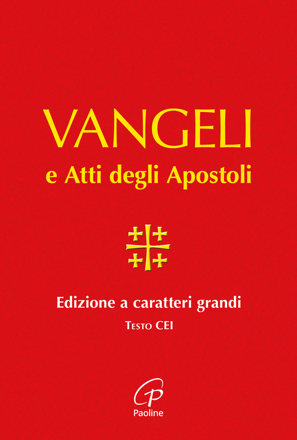 Vangelo e Atti degli Apostoli