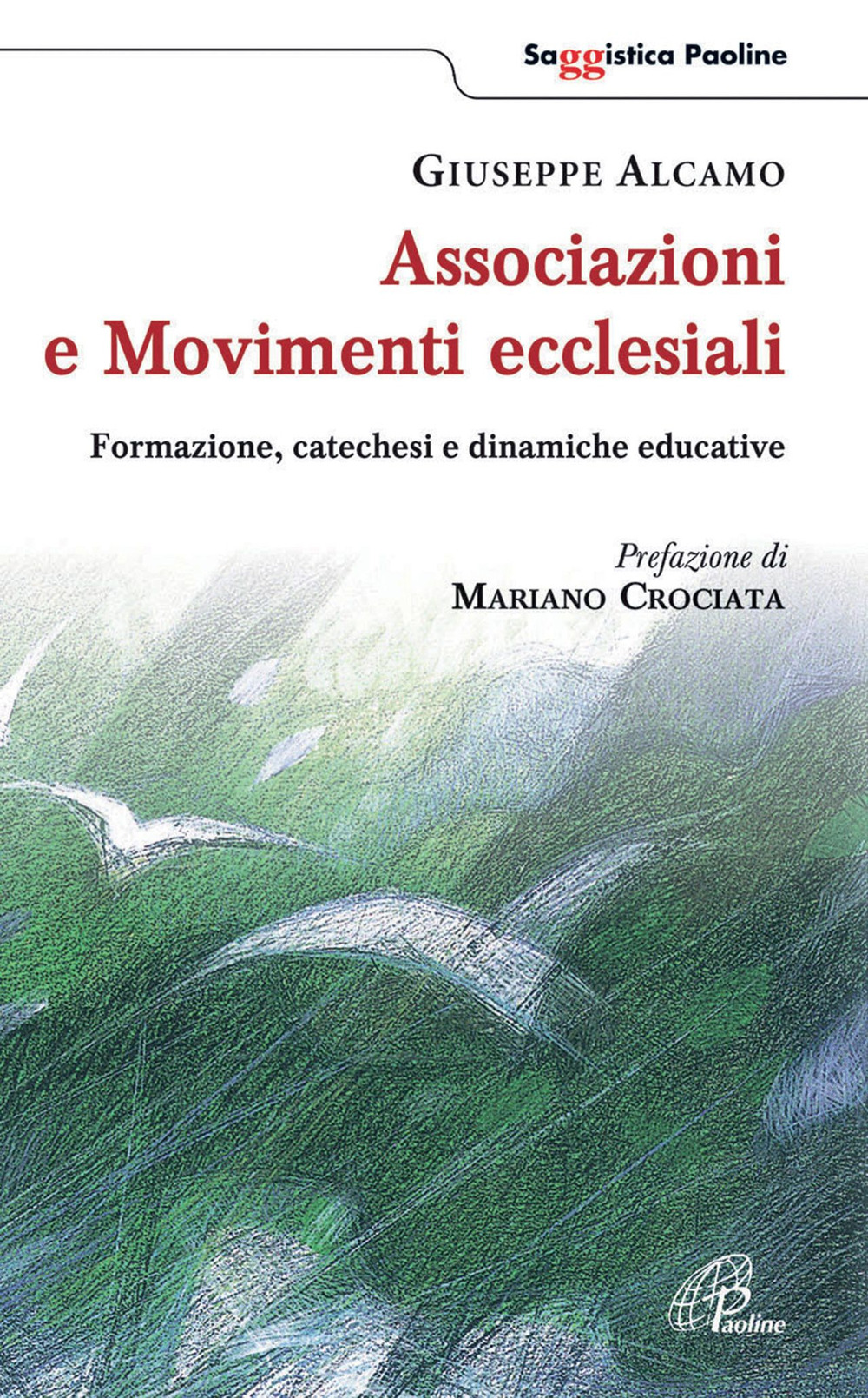 Associazioni e movimenti ecclesiali. Formazione, catechesi e dinamiche educative