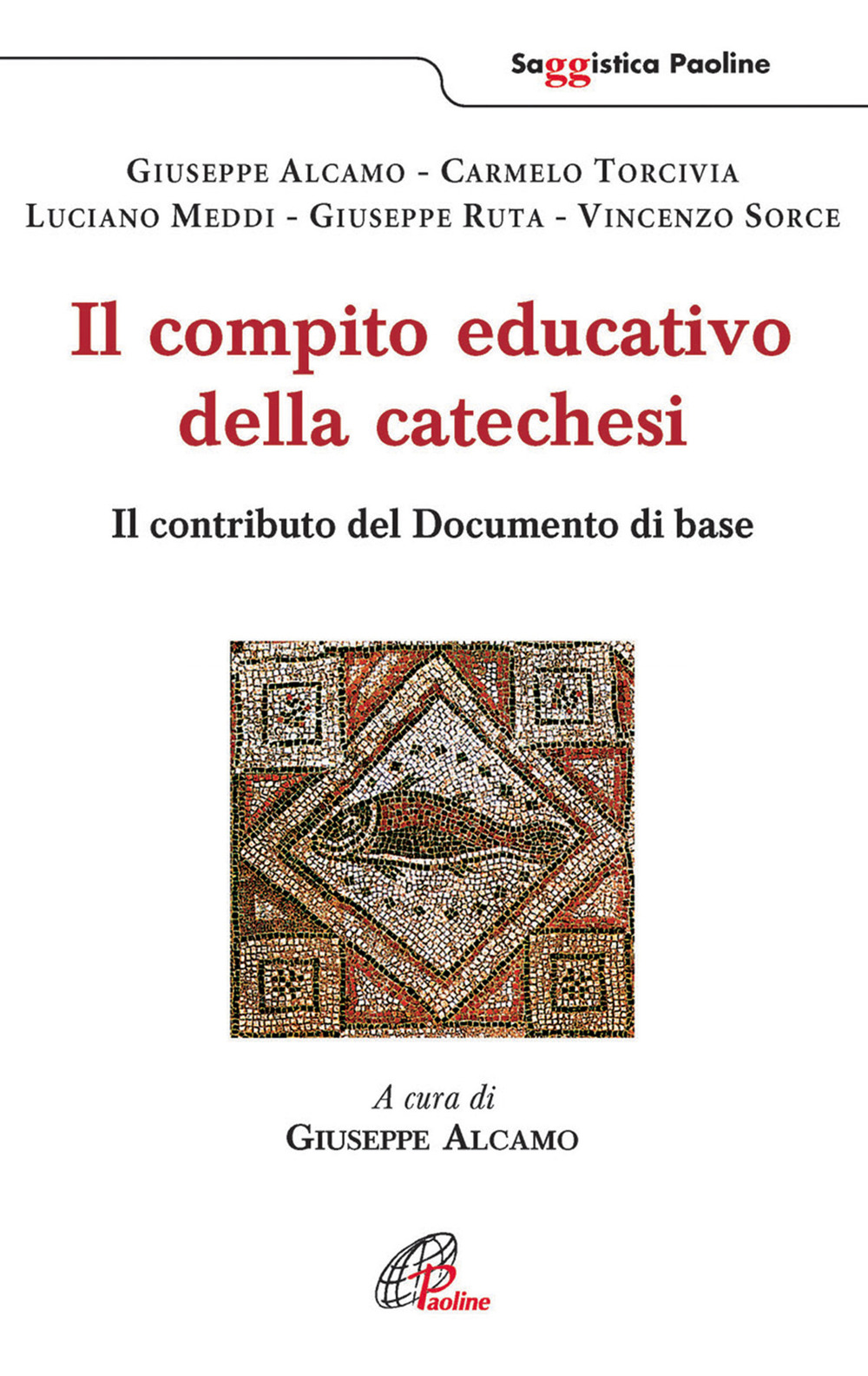 Il compito educativo della catechesi. Il contributo del documento di base