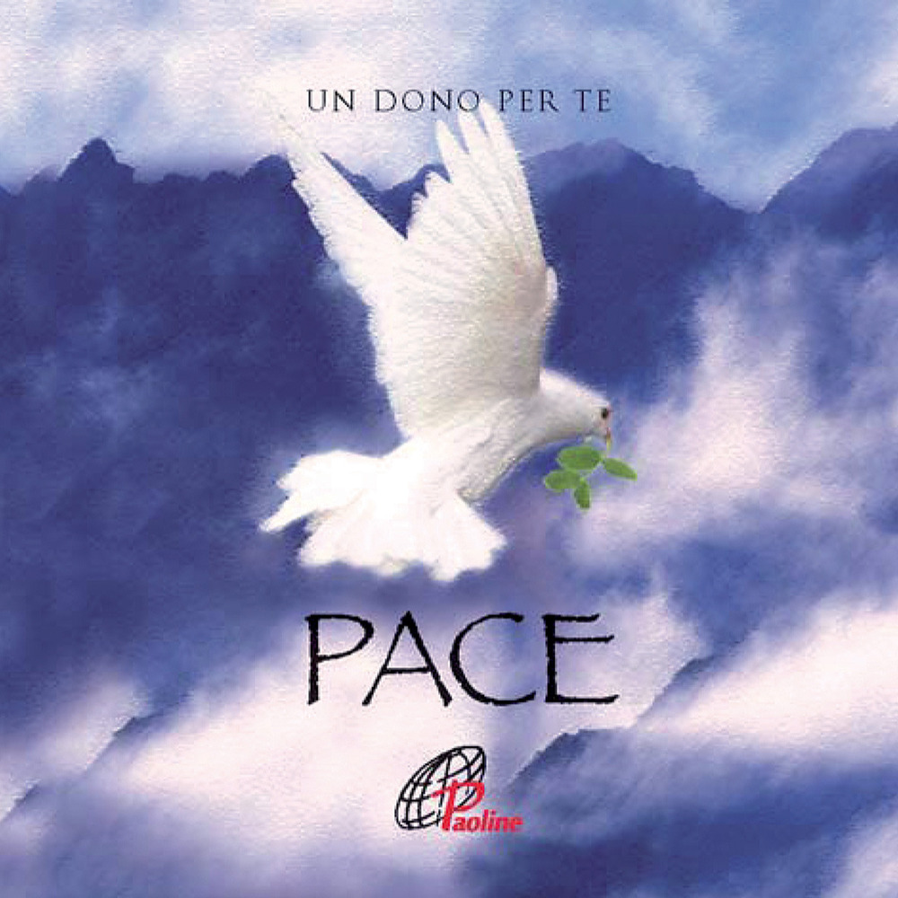 Pace. Un dono per te