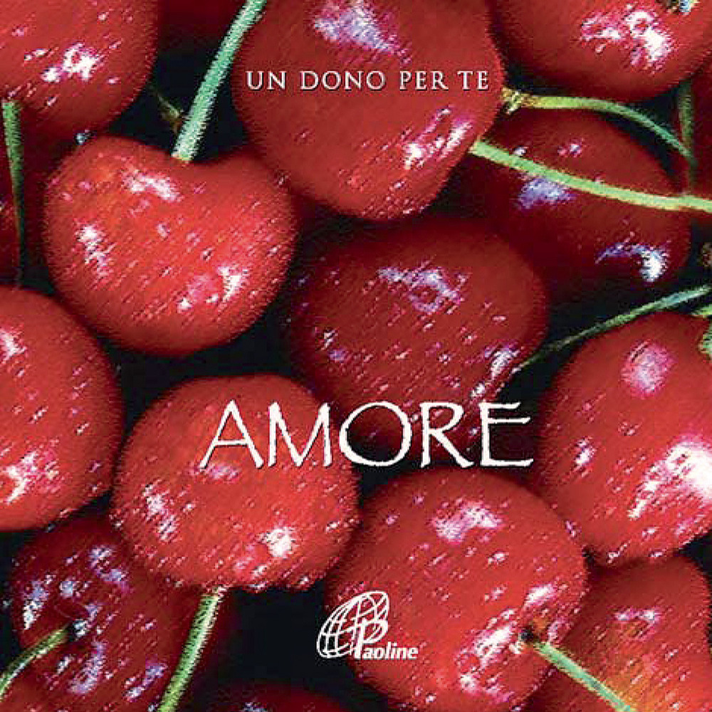 Amore. Un dono per te