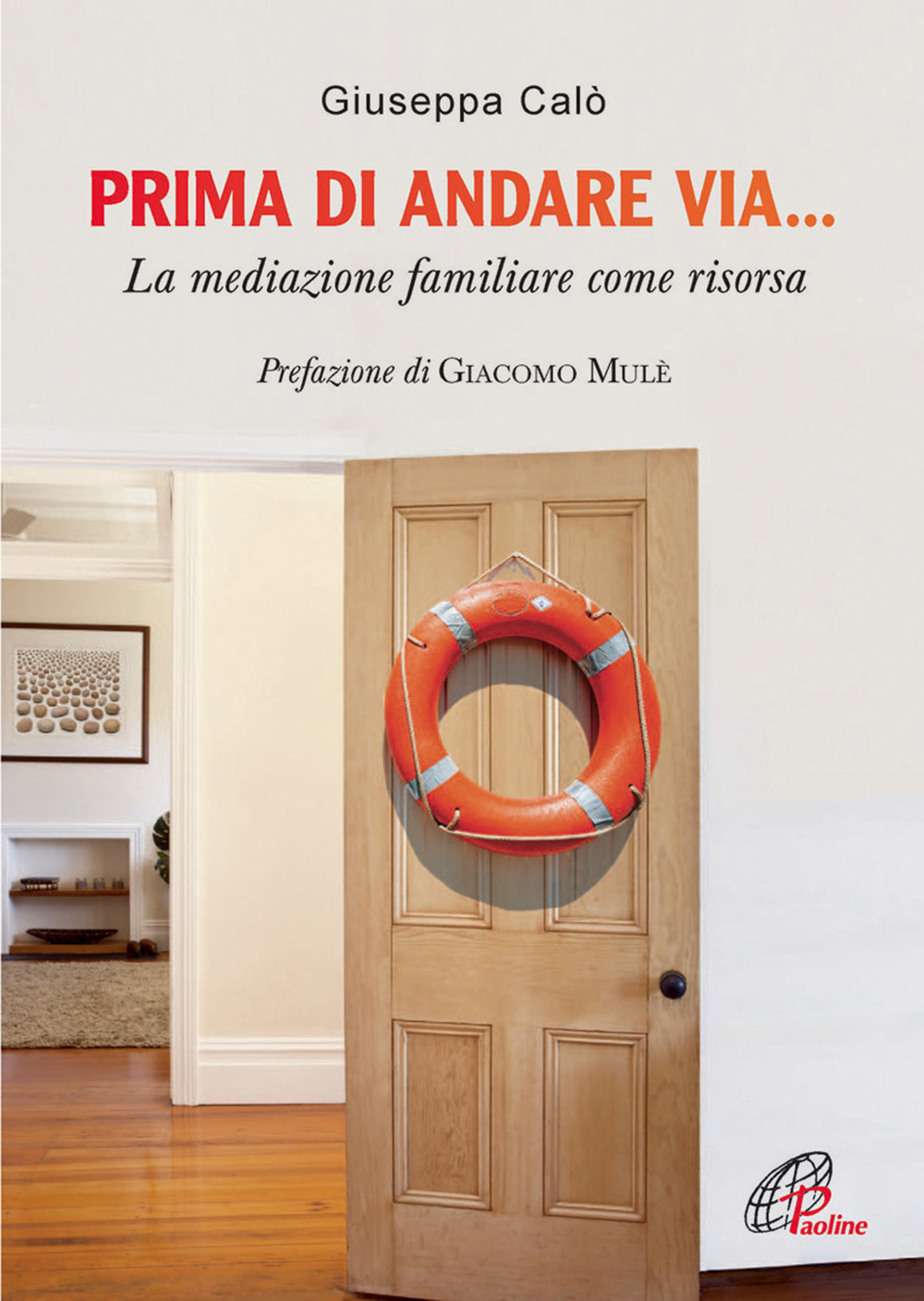 Prima di andare via... La mediazione familiare come risorsa