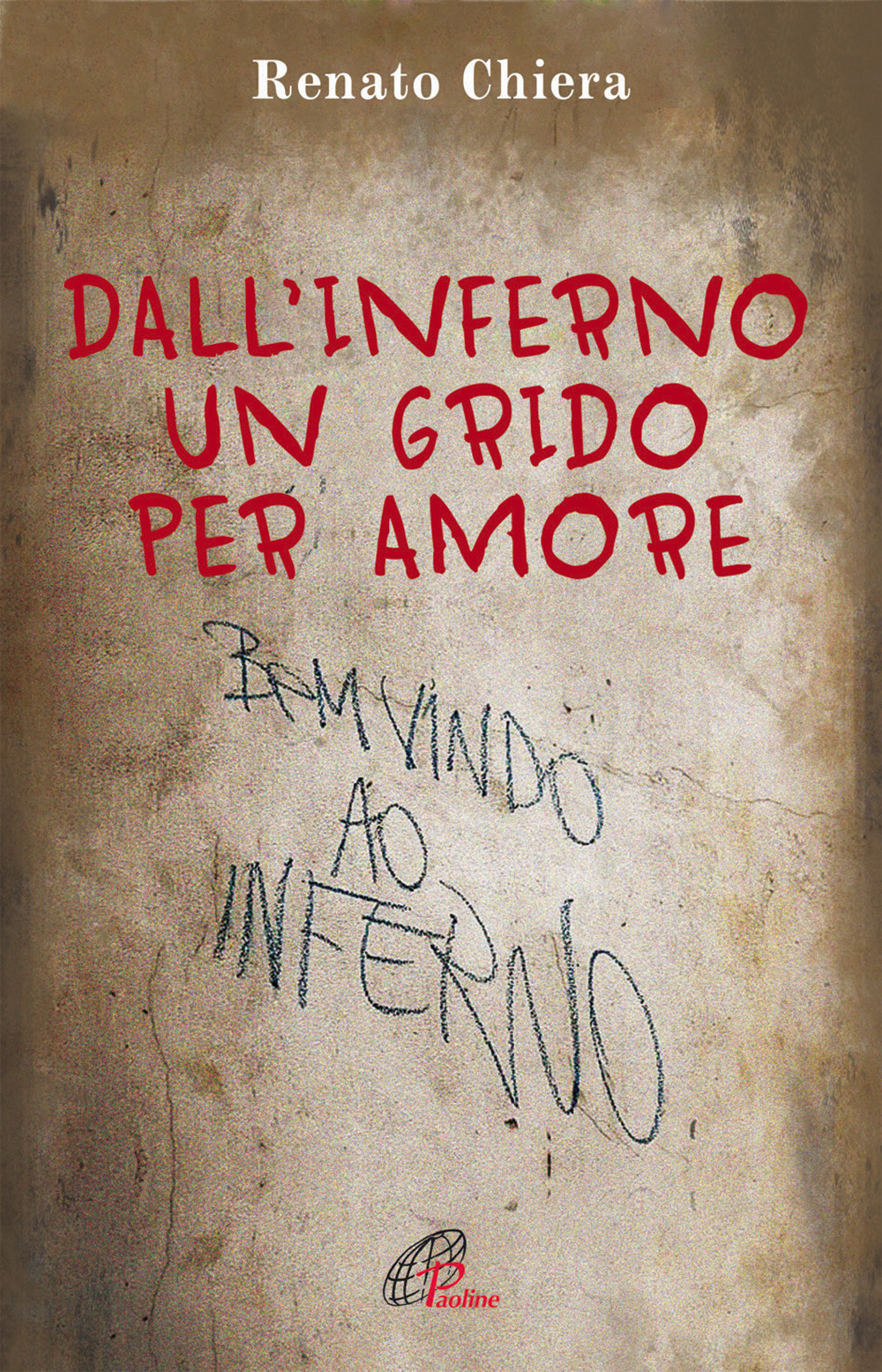 Dall'inferno un grido per amore