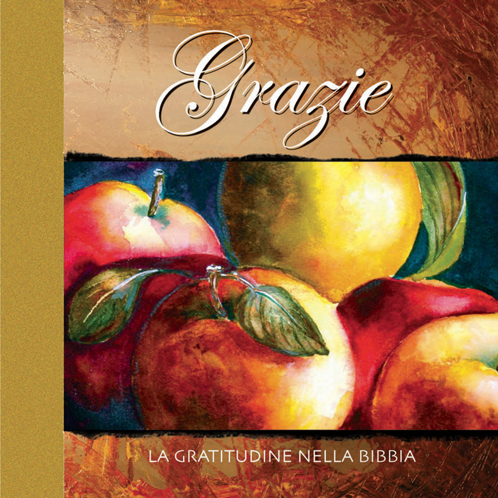 Grazie. La gratitudine nella Bibbia