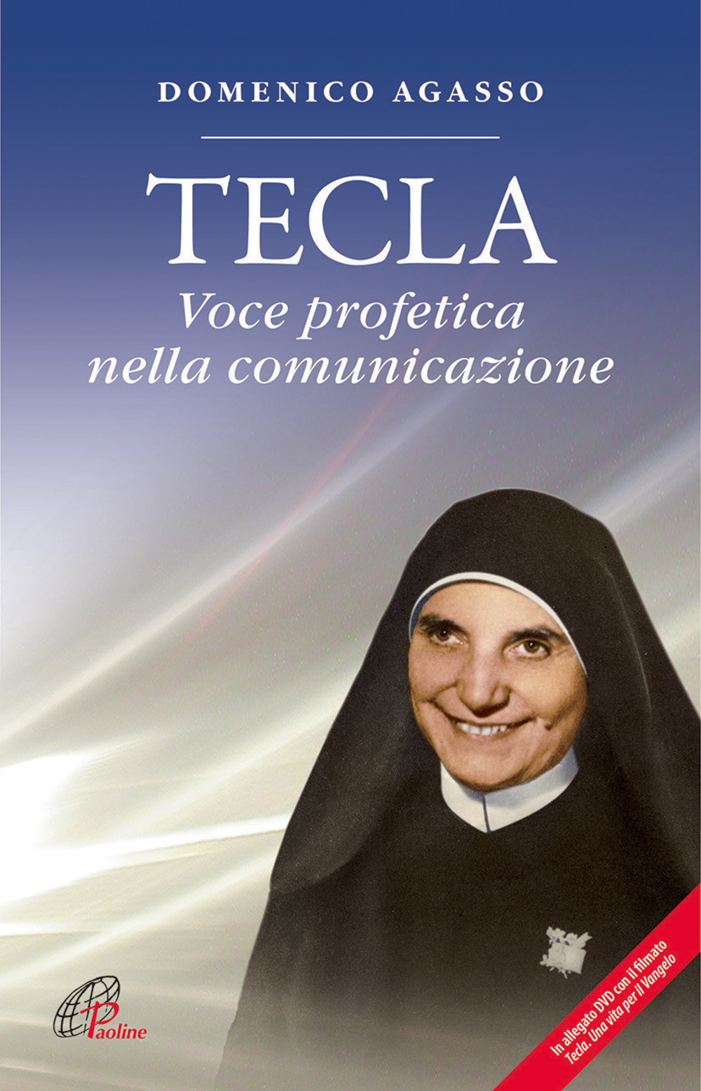 Tecla. Voce profetica nella comunicazione