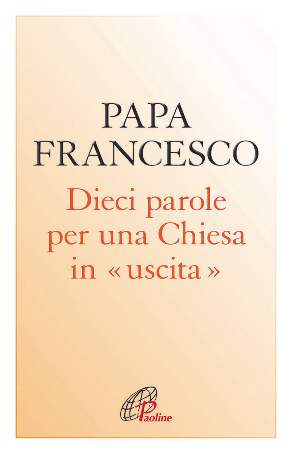 Dieci parole per una Chiesa in uscita