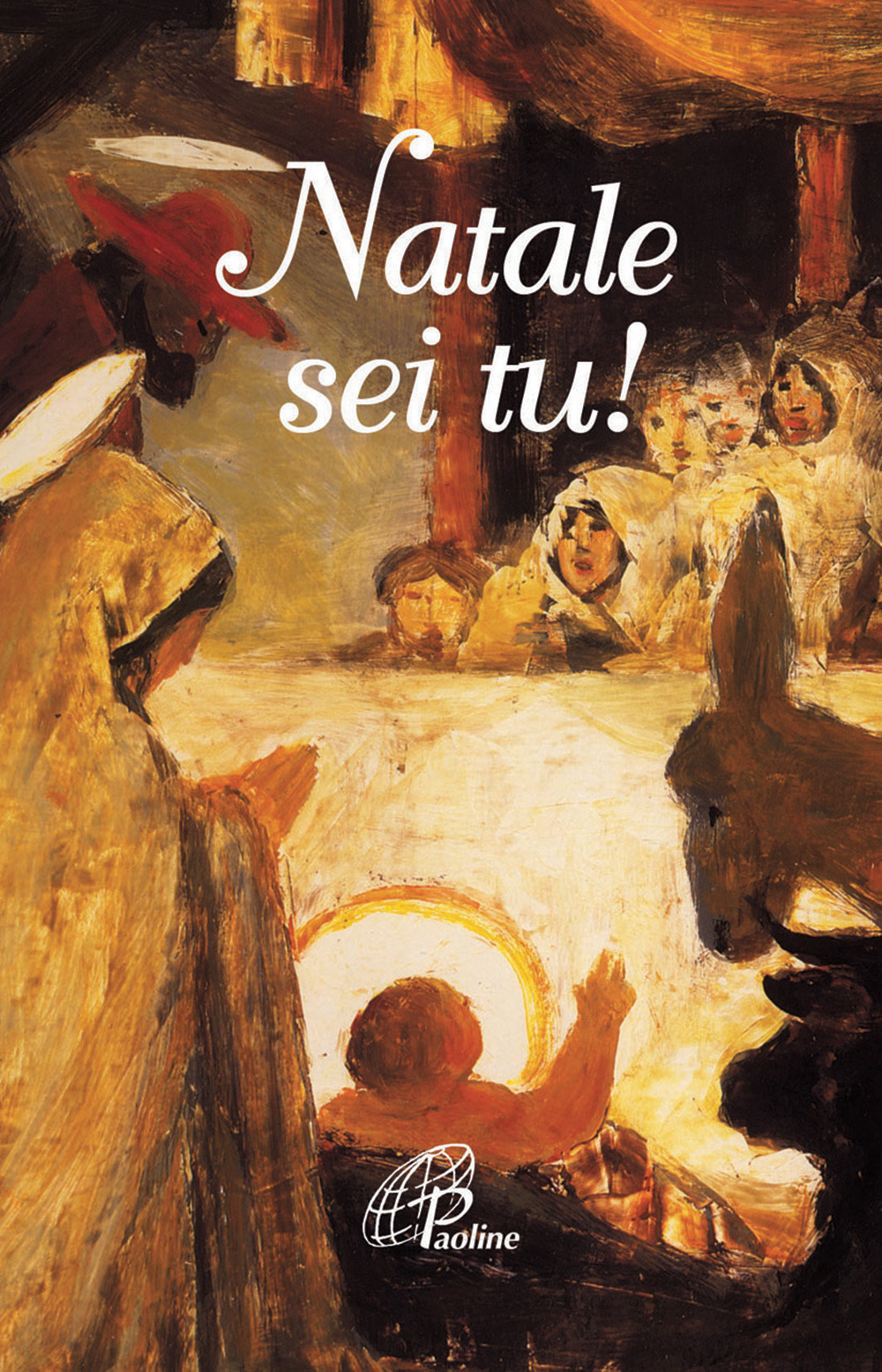 Natale sei tu!