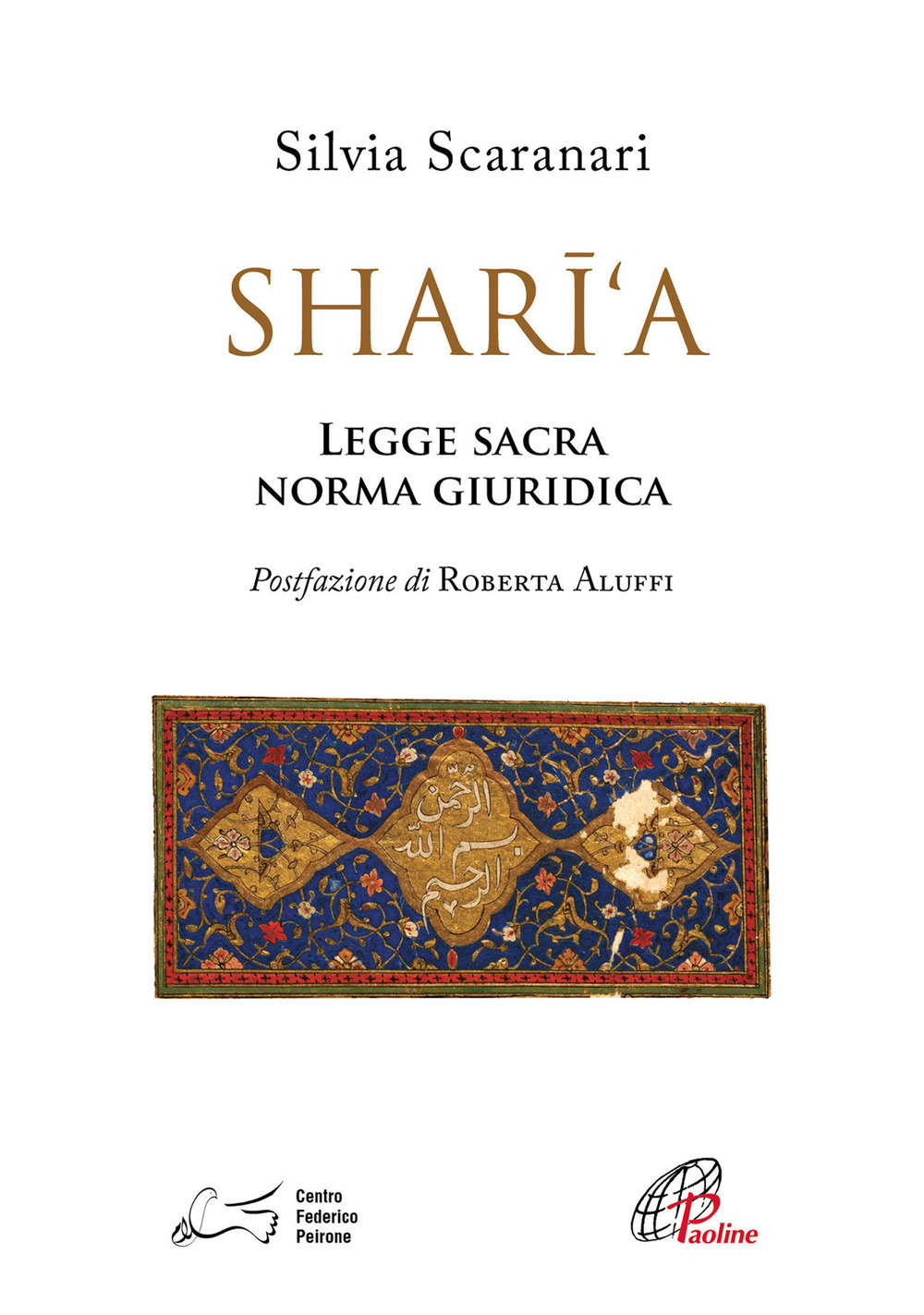 Shari'a. Legge sacra, norma giuridica