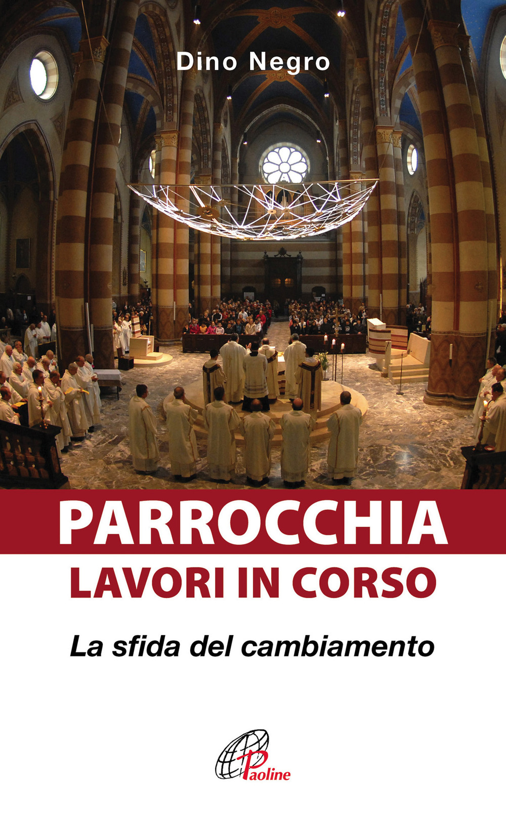 Parrocchia: lavori in corso. La sfida del cambiamento