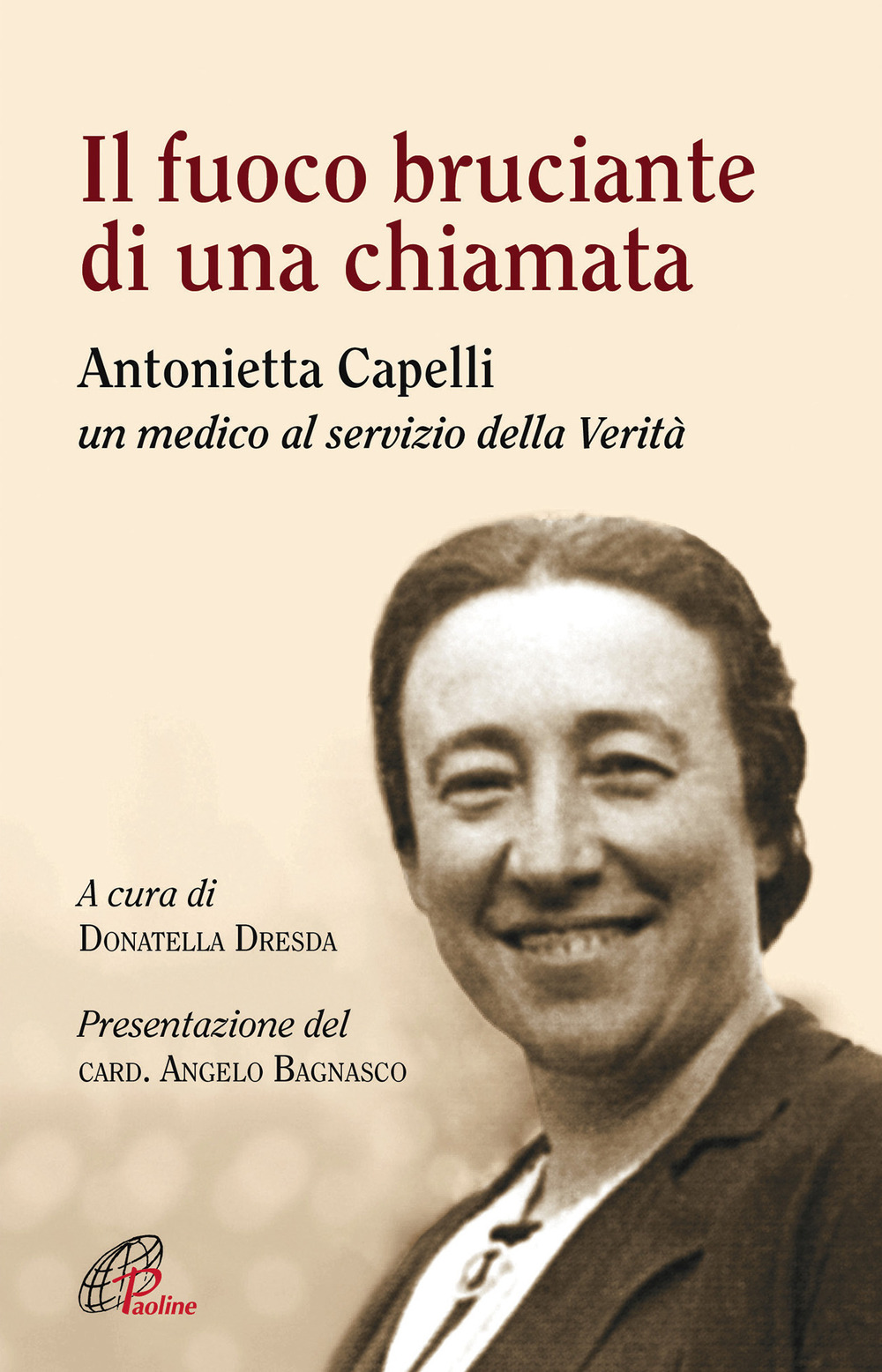 Il fuoco bruciante di una chiamata. Antonietta Capelli un medico al servizio della Verità