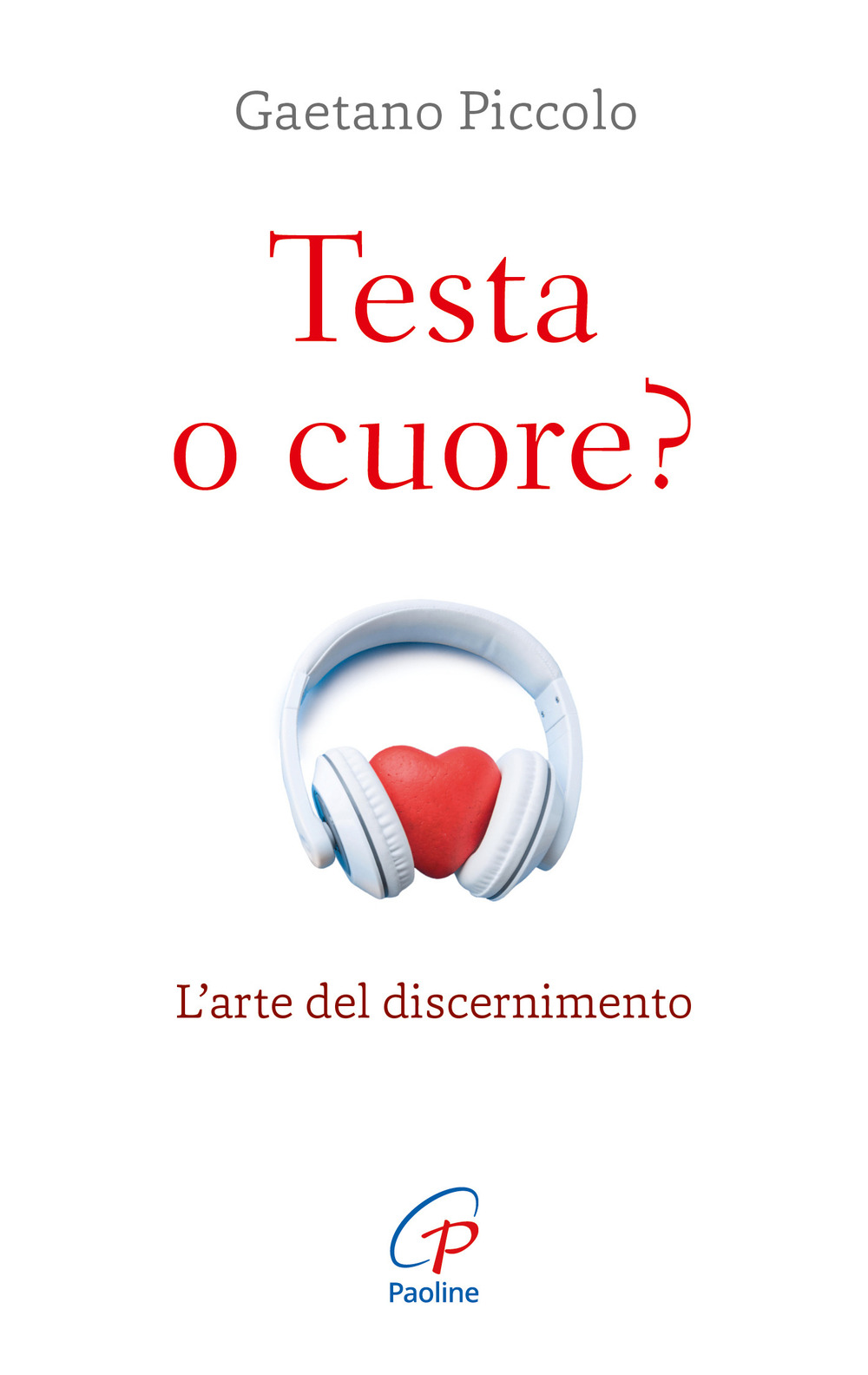 Testa o cuore?