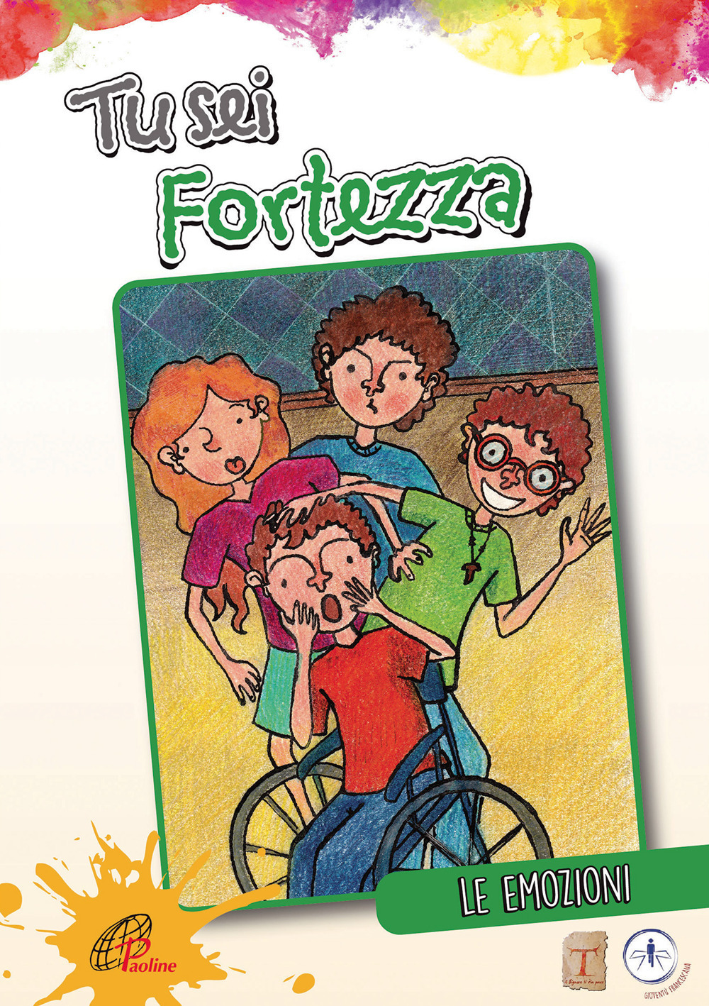 Tu sei fortezza. Le emozioni