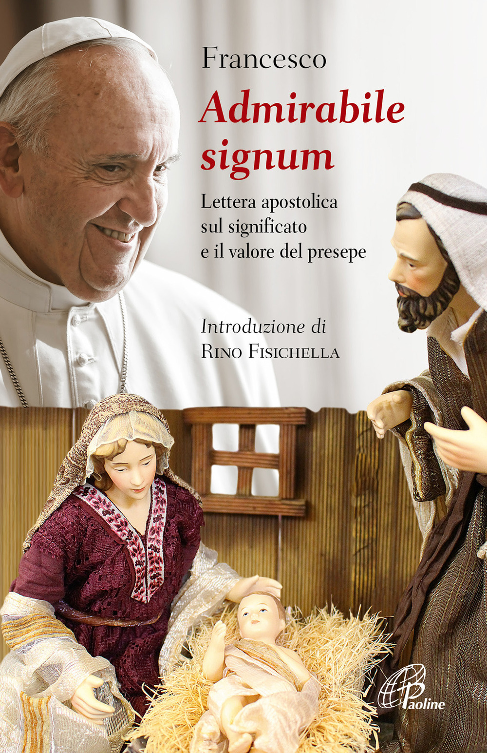 «Admirabile signum». Lettera apostolica sul significato e il valore del presepe