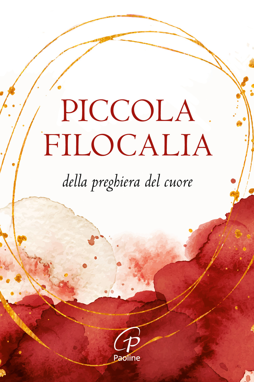 Piccola filocalia della preghiera del cuore