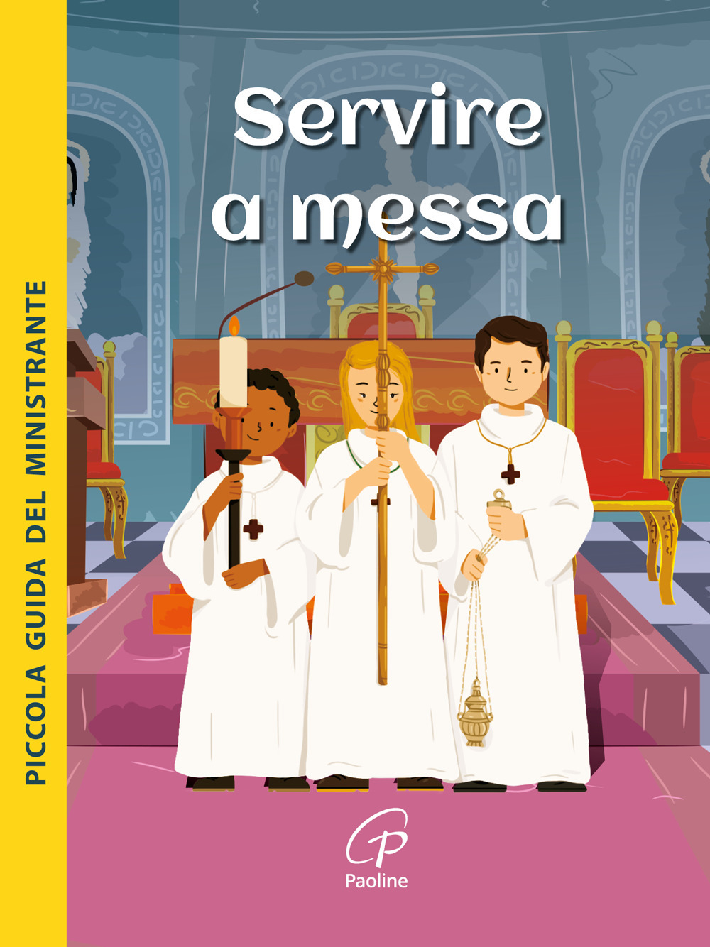 Servire a Messa. Piccola guida del ministrante