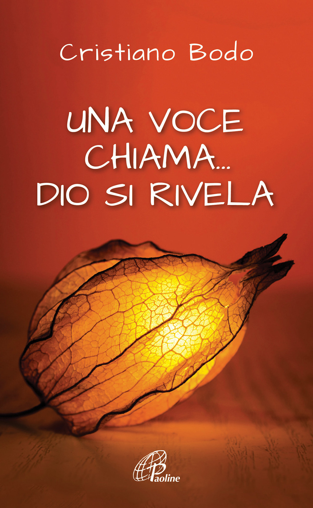 Una voce chiama... Dio si rivela