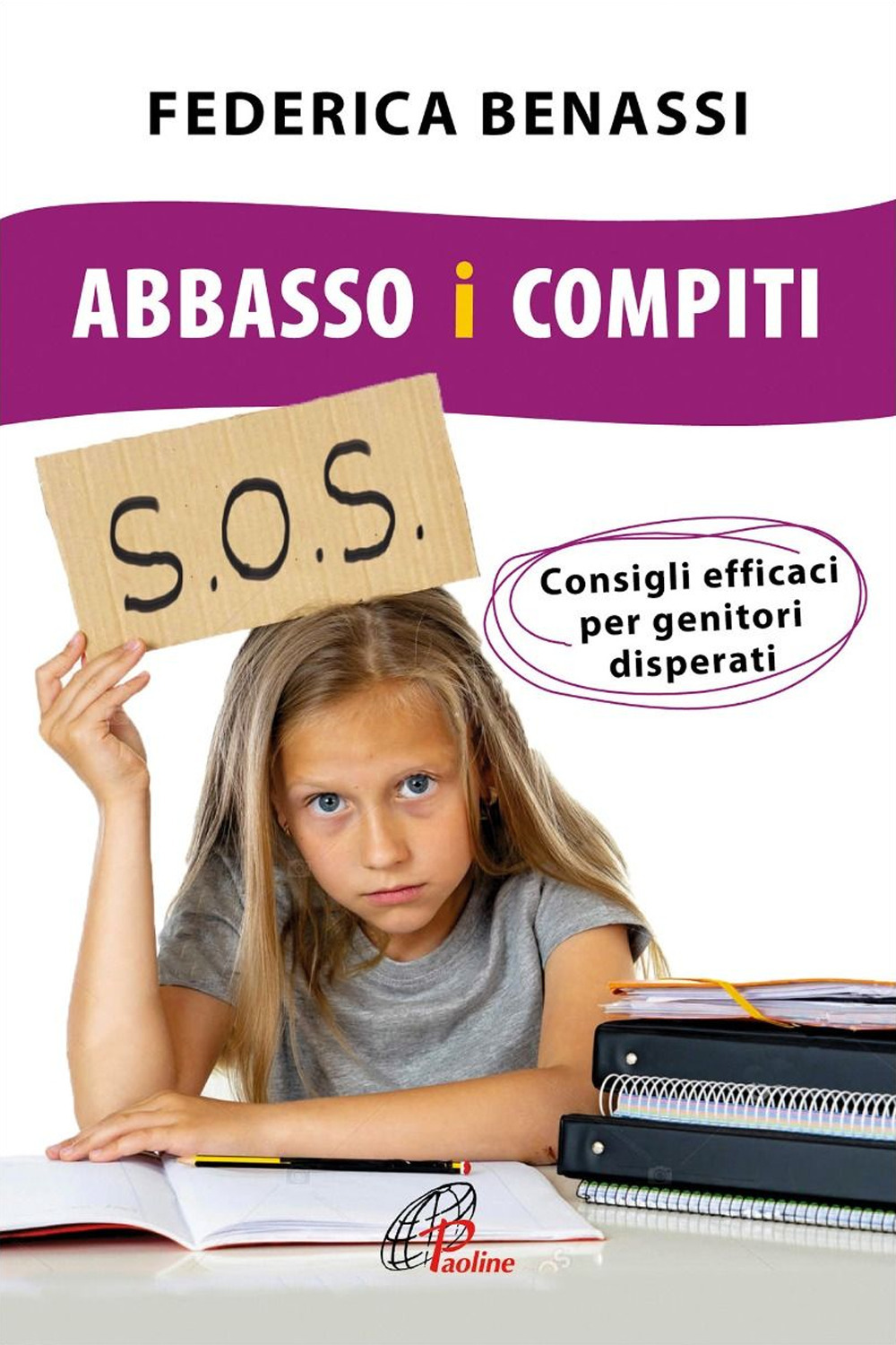Abbasso i compiti. Consigli efficaci per genitori disperati
